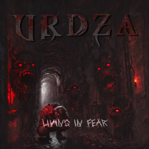Urdza : Living in Fear
